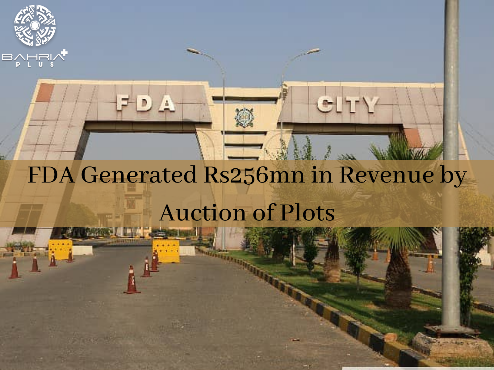 FDA Generated Rs 256Million  in Revenue by Auction of Plots